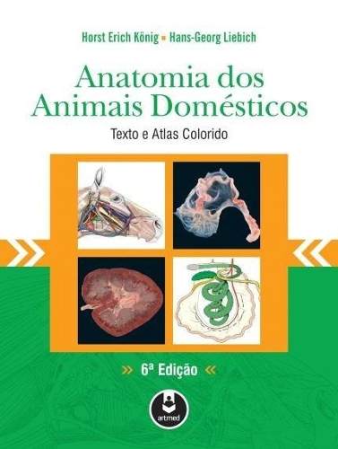 Anatomia Dos Animais Domésticos - Textos E Atlas