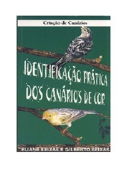 Livro Identificação Prática Dos Canários De Cor - E.