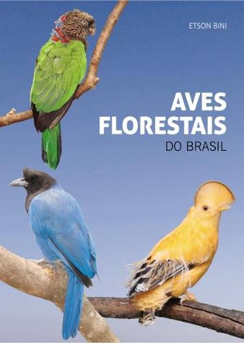 Aves Florestais Do Brasil