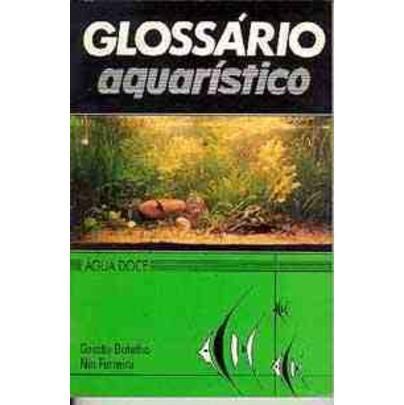 Glossario Aquaristico - Agua Doce