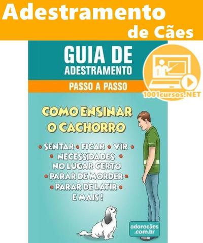 Guia de Adestramento de cães - Passo a Passo (Leia A Descrição)